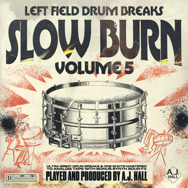 SLOW BURN VOL. 5! ULTRA GRIMY BREAKS, ONE SHOTS & SFX!