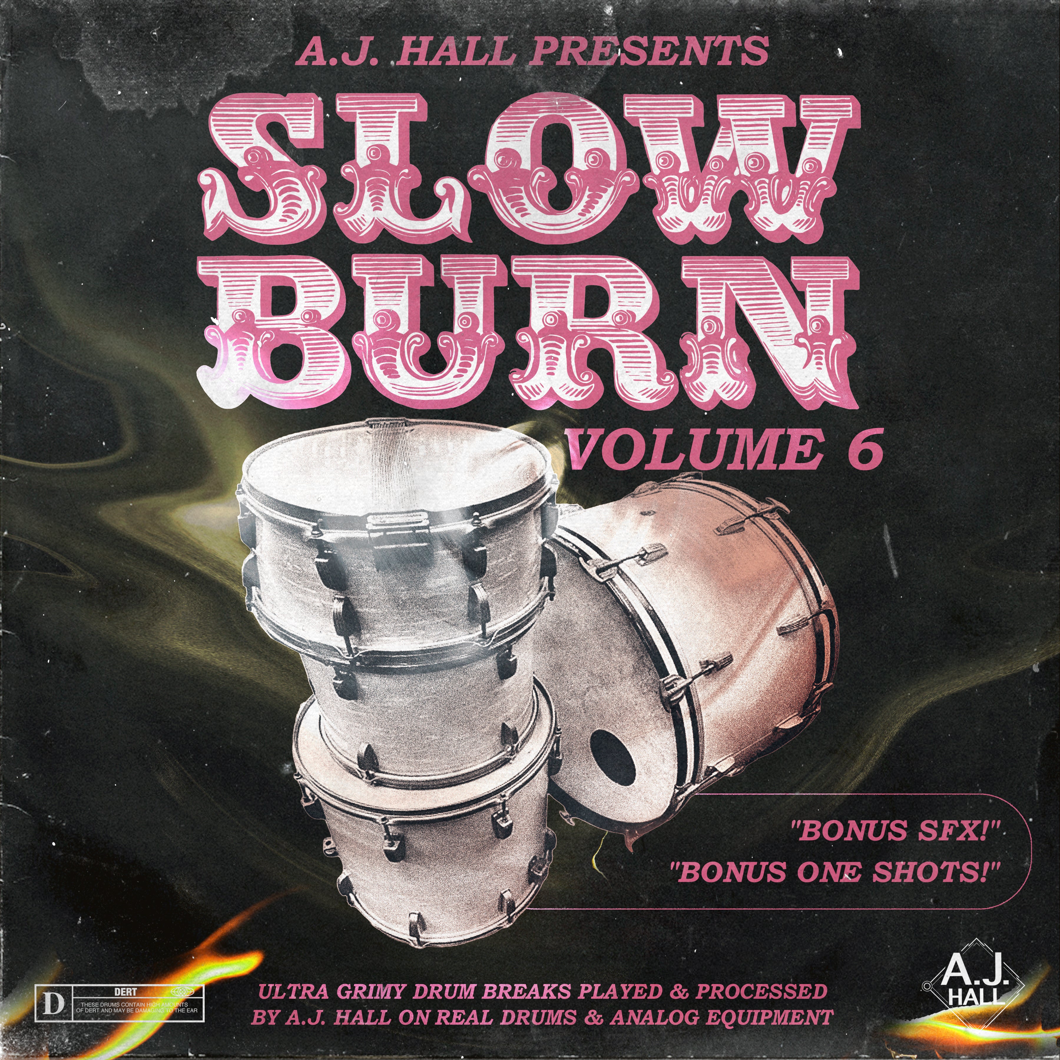"SLOW BURN" VOL. 6 Ultra GRIMY BREAKS, ONE SHOTS AND SFX!